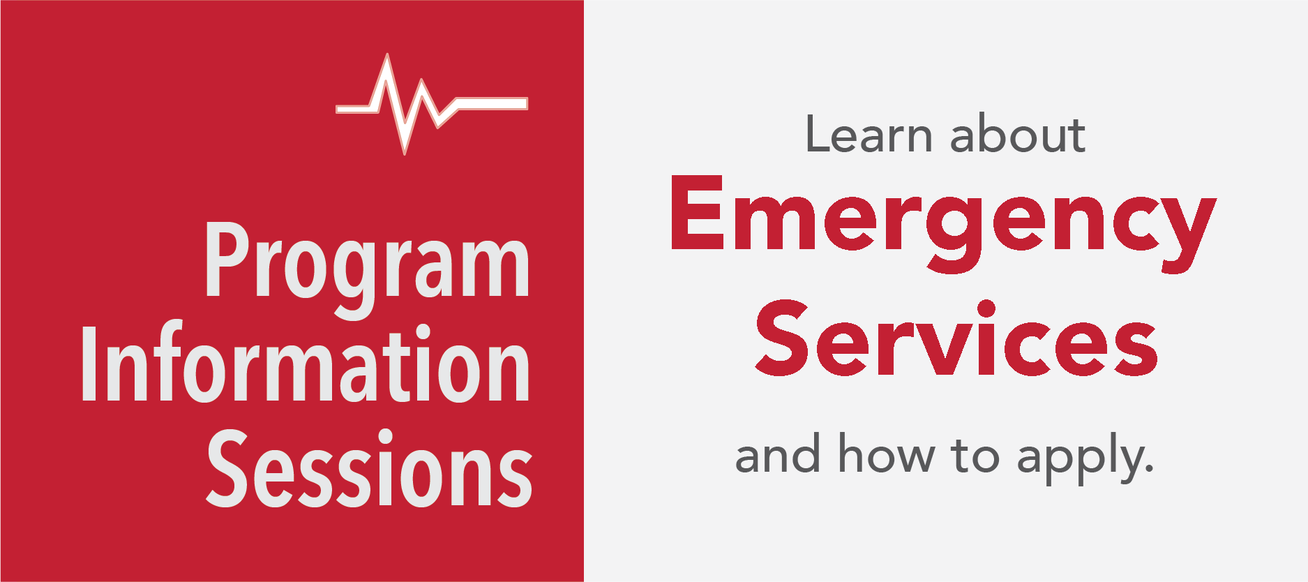 Emergency Services Information Sessions